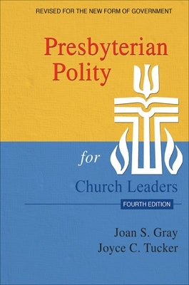 Presbyterian Polity for Church Leaders, Updated Fourth Edition - Paperback | Diverse Reads