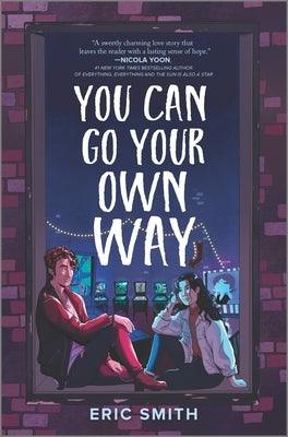 You Can Go Your Own Way - Hardcover | Diverse Reads