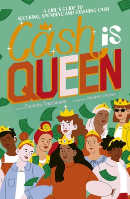 Cash Is Queen: A Girl's Guide to Securing, Spending and Stashing Cash - Paperback | Diverse Reads
