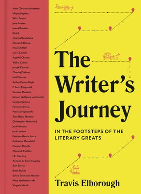 The Writer's Journey: In the Footsteps of the Literary Greats - Hardcover | Diverse Reads