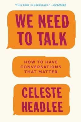 We Need to Talk: How to Have Conversations That Matter - Paperback |  Diverse Reads