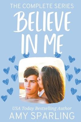 Believe in Me: The Complete Series - Paperback | Diverse Reads