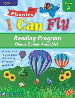 I Can Fly Reading Program with Online Games, Book A: Orton-Gillingham Based Reading Lessons for Young Students Who Struggle with Reading and May Have Dyslexia - Paperback | Diverse Reads