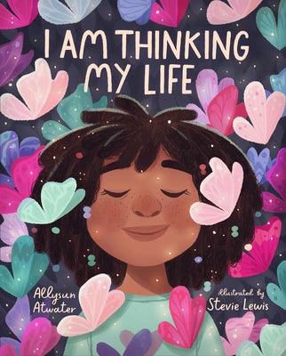 I Am Thinking My Life - Hardcover |  Diverse Reads