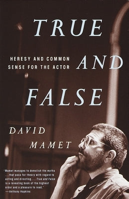 True and False: Heresy and Common Sense for the Actor - Paperback | Diverse Reads