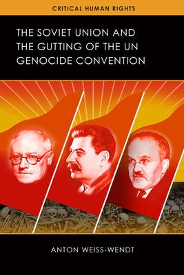 The Soviet Union and the Gutting of the UN Genocide Convention - Hardcover | Diverse Reads
