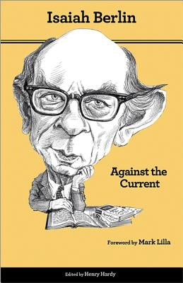 Against the Current: Essays in the History of Ideas - Second Edition - Paperback | Diverse Reads