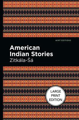 American Indian Stories: Large Print Edition - Paperback | Diverse Reads