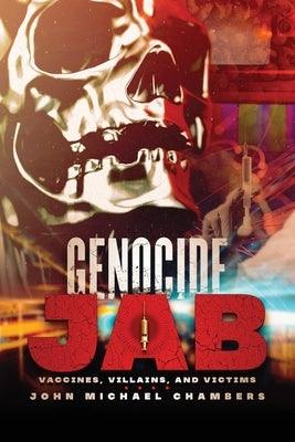 Genocide Jab: Vaccines, Villains, and Victims - Paperback | Diverse Reads