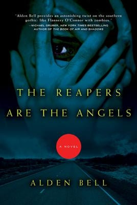 The Reapers Are the Angels: A Novel - Paperback | Diverse Reads