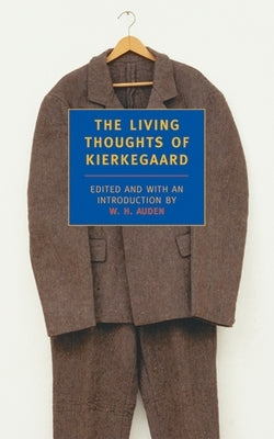 The Living Thoughts of Kierkegaard - Paperback | Diverse Reads