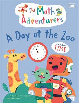 The Math Adventurers: A Day at the Zoo: Learn about Time - Hardcover | Diverse Reads