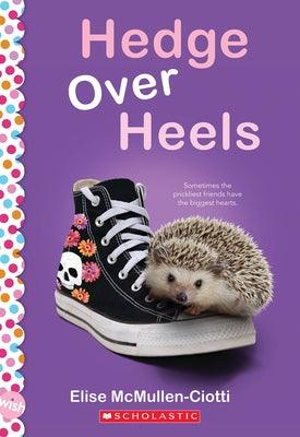 Hedge Over Heels: A Wish Novel - Paperback | Diverse Reads