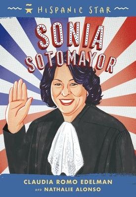 Hispanic Star: Sonia Sotomayor - Hardcover