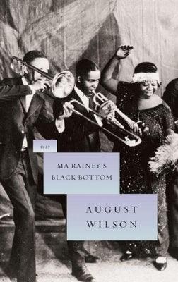 Ma Rainey's Black Bottom: 1927 - Hardcover | Diverse Reads