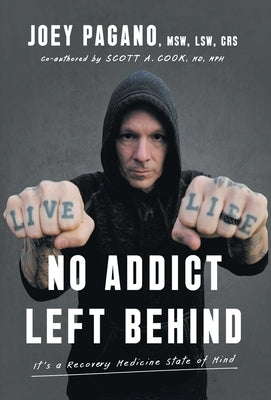 No Addict Left Behind: It's a Recovery Medicine State of Mind - Hardcover | Diverse Reads