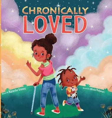 Chronically Loved - Hardcover | Diverse Reads