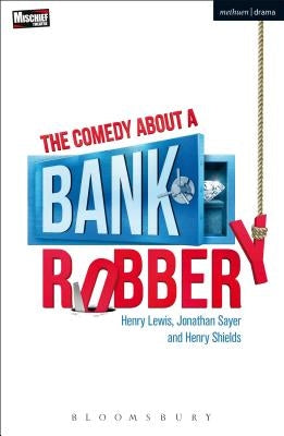 The Comedy About a Bank Robbery - Paperback | Diverse Reads