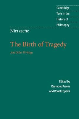 Nietzsche: The Birth of Tragedy and Other Writings - Paperback | Diverse Reads