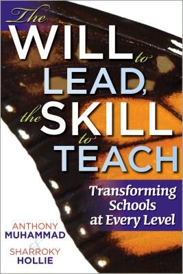 Will to Lead, the Skill to Teach, The: Transforming Schools at Every Level - Paperback | Diverse Reads