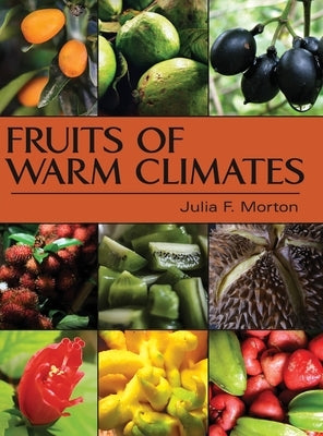 Fruits of Warm Climates - Hardcover | Diverse Reads