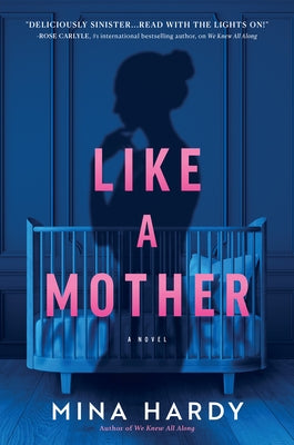 Like a Mother: A Thriller - Hardcover | Diverse Reads