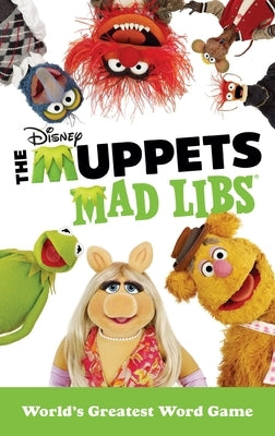 The Muppets Mad Libs: World's Greatest Word Game - Paperback | Diverse Reads