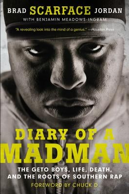 Diary of a Madman: The Geto Boys, Life, Death, and the Roots of Southern Rap - Paperback | Diverse Reads