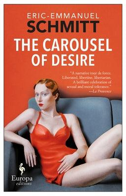 The Carousel of Desire - Paperback