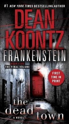 The Dead Town (Dean Koontz's Frankenstein #5) - Paperback | Diverse Reads