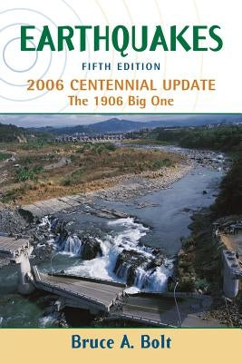 Earthquakes: 2006 Centennial Update / Edition 5 - Paperback | Diverse Reads