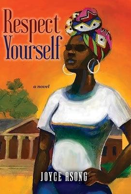 Respect Yourself - Hardcover | Diverse Reads