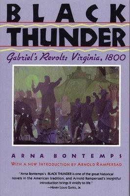 Black Thunder: Gabriel's Revolt: Virginia, 1800 - Paperback |  Diverse Reads