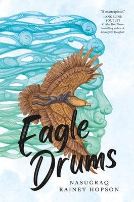 Eagle Drums - Hardcover