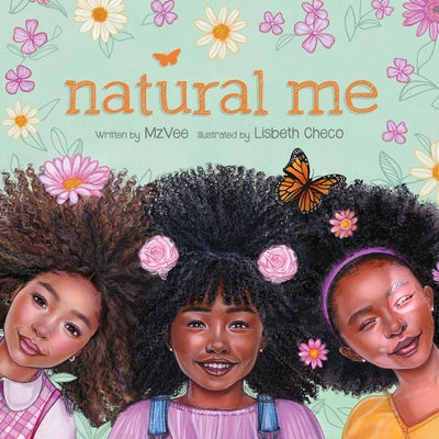 Natural Me - Hardcover | Diverse Reads