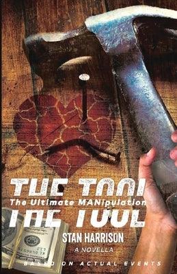 The Tool: The Ultimate MANipulation - Paperback |  Diverse Reads