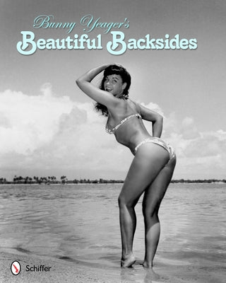 Bunny Yeager's Beautiful Backsides - Paperback | Diverse Reads