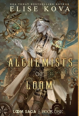 The Alchemists of Loom - Hardcover | Diverse Reads