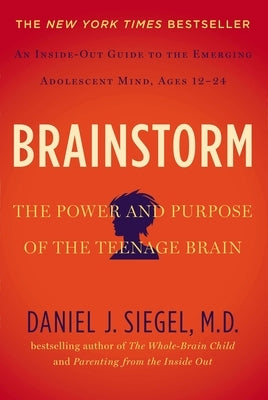 Brainstorm: The Power and Purpose of the Teenage Brain - Paperback | Diverse Reads