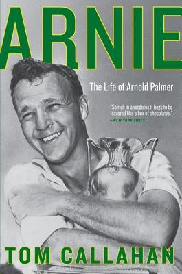Arnie: The Life of Arnold Palmer - Paperback | Diverse Reads