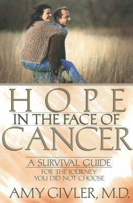 Hope in the Face of Cancer - Paperback | Diverse Reads