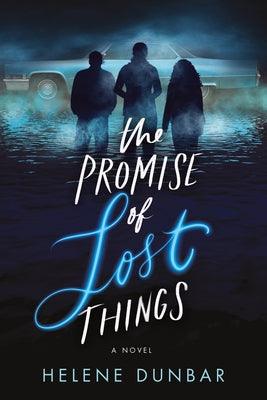 The Promise of Lost Things - Paperback | Diverse Reads