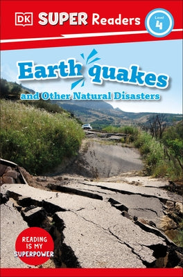 DK Super Readers Level 4 Earthquakes and Other Natural Disasters - Paperback | Diverse Reads