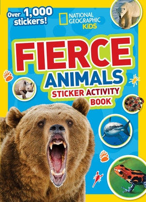 National Geographic Kids Fierce Animals Sticker Activity Book: Over 1,000 Stickers! - Paperback | Diverse Reads