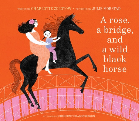 A Rose, a Bridge, and a Wild Black Horse - Hardcover | Diverse Reads