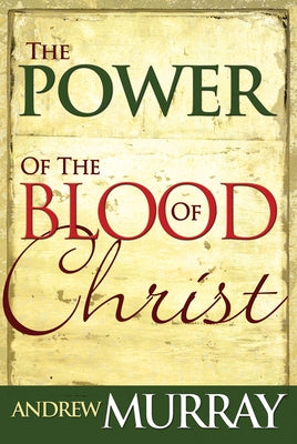 Power of the Blood of Christ - Paperback | Diverse Reads