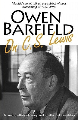Owen Barfield on C.S. Lewis - Paperback | Diverse Reads