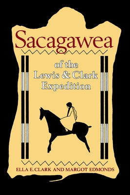 Sacagawea of the Lewis and Clark Expedition - Paperback | Diverse Reads