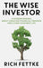 The Wise Investor: A Modern Parable about Creating Financial Freedom and Living Your Best Life - Hardcover | Diverse Reads