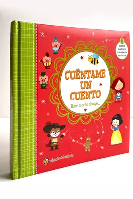 Cuéntame un cuento. Hace mucho tiempo / Tell Me a Story: A Long Time Ago - Hardcover | Diverse Reads